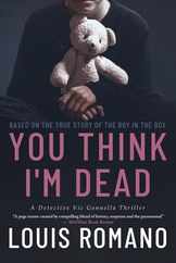 You Think I'm Dead: Based on the True Story of The Boy in the Box Subscription