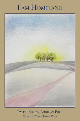 I Am Homeland: Twelve Korean-American Poets Subscription