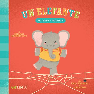 Un Elefante: Numbers / Nmeros: A Bilingual Counting Book