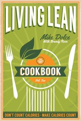 The Dolce Diet Living Lean Cookbook Volume 2