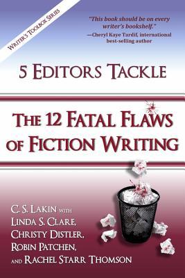 5 Editors Tackle the 12 Fatal Flaws of Fiction Writing