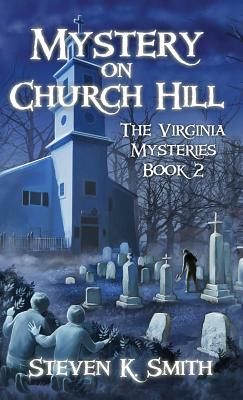 Mystery on Church Hill: The Virginia Mysteries Book 2