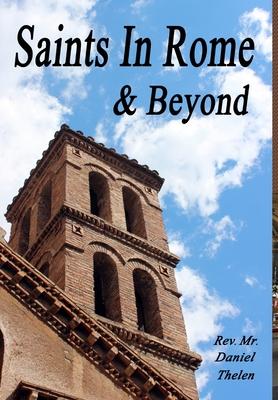 Saints In Rome and Beyond