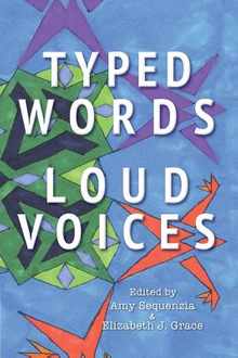 Typed Words, Loud Voices