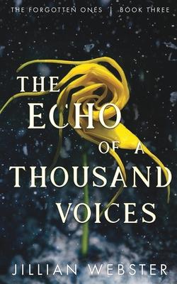 The Echo of a Thousand Voices