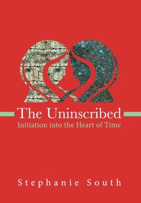 The Uninscribed: Initiation into the Heart of Time