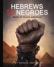 Hebrews to Negroes: Wake Up Black America! Subscription