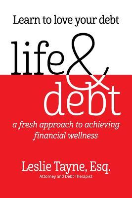 Life & Debt: a fresh approach to achieving financial wellness