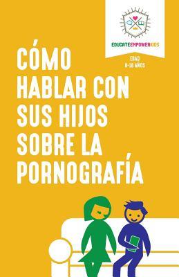 Como hablar con sus hijos sobre la pornografia Subscription