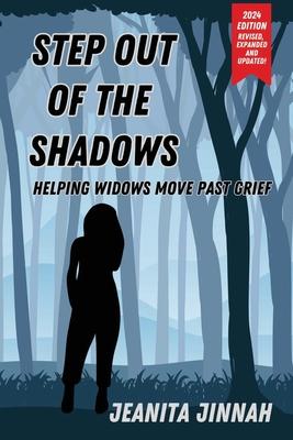 Step Out of the Shadows: Helping Widows Move Past Grief