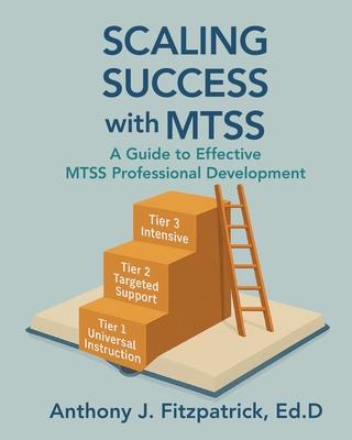Scaling Success with MTSS: A Guide to Effective MTSS Professional Development Subscription