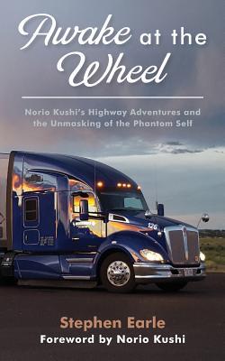 Awake at the Wheel: Norio Kushi's Highway Adventures and the Unmasking of the Phantom Self