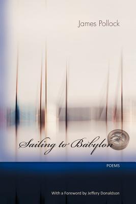 Sailing to Babylon: Poems