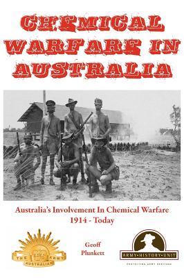 Chemical Warfare in Australia: Australia's Involvement in Chemical Warfare 1914 - Today Subscription