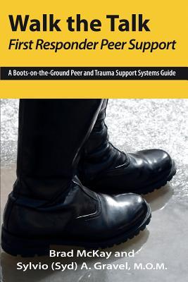 Walk the Talk: First Responder Peer Support