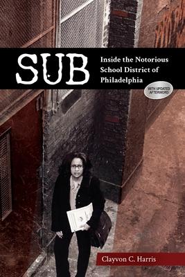 Sub: Inside the Notorious School District of Philadelphia Subscription