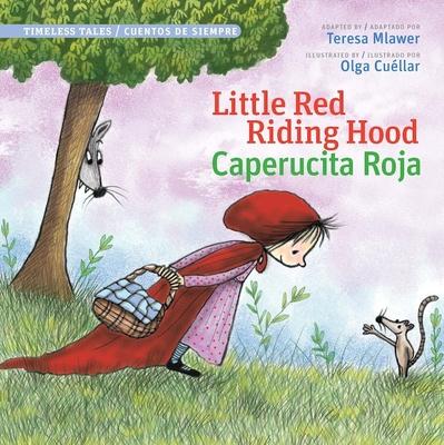 Little Red Riding Hood / Caperucita Roja (Timeless Tales)