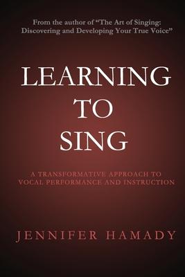 Learning To Sing: A Transformative Approach to Vocal Performance and Instruction