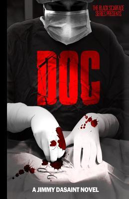 Black Scarface Series Presents "DOC": "Doc"