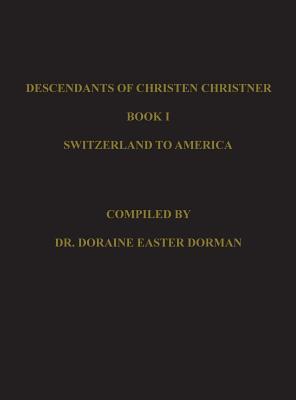 Descendants of Christen Christner