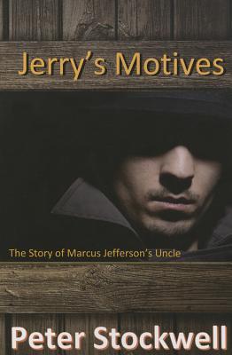 Jerry's Motives: The Story of Marcus Jefferson' Uncle