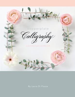 Copperplate Calligraphy: a pointed pen workbook