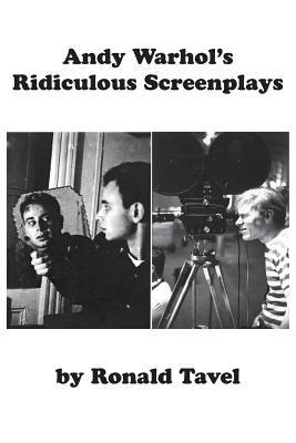 Andy Warhol's Ridiculous Screenplays