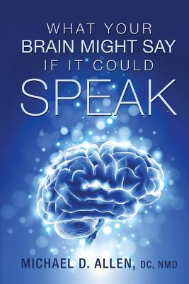 What Your Brain Might Say If It Could Speak