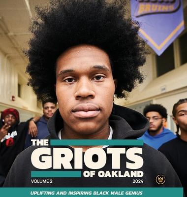 The Griots of Oakland 2024: Uplifting and Inspiring Black Male Genius Subscription