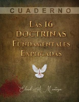 Las 16 doctrinas fundamentales explicadas: Cuaderno de trabajo