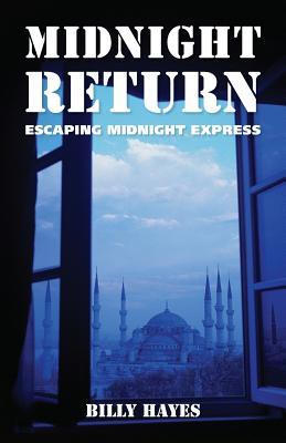 Midnight Return: Escaping Midnight Express