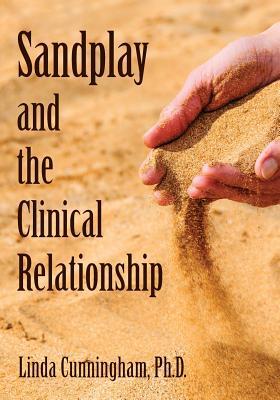 Sandplay and the Clinical Relationship