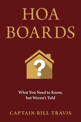 Hoa Boards: What You Need to Know, But Weren't Told