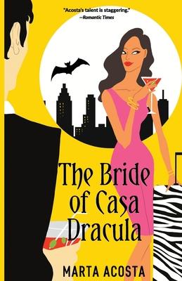 The Bride of Casa Dracula: Casa Dracula Book 3