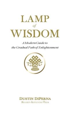 Lamp of Wisdom: A Modern Guide to the Gradual Path of Enlightenment Subscription