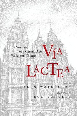 Via Lactea: A Woman of a Certain Age Walks the Camino