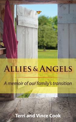 Allies & Angels: A Memoir of Our Family's Transition