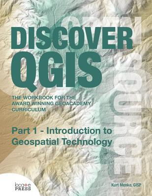 Discover QGIS: Part 1 - Introduction to Geospatial Technology