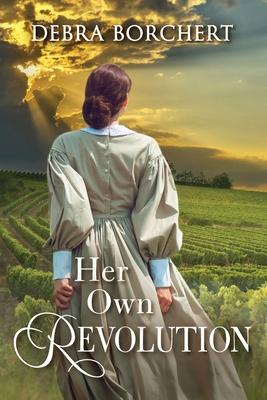 Her Own Revolution: Book 2 of the Chteau de Verzat series