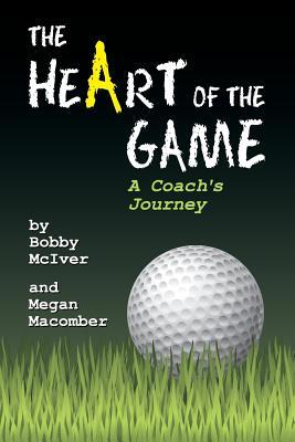 The Heart of the Game: A Coach's Journey