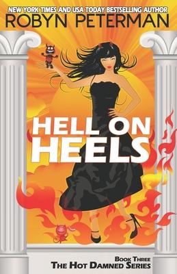 Hell on Heels: Book Three The Hot Damned Series