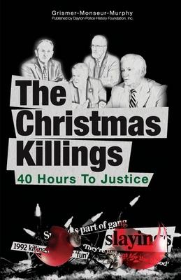 The Christmas Killings: 40 Hours to Justice: Black and White