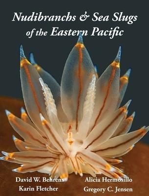 Nudibranchs & Sea Slugs of the Eastern Pacific