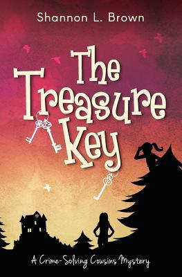 The Treasure Key: (The Crime-Solving Cousins Mysteries Book 2)