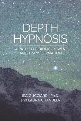 Depth Hypnosis: A Path to Healing, Power, and Transformation Subscription