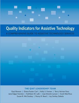 Quality Indicators for Assistive Technology: A Comprehensive Guide to Assistive Technology Services