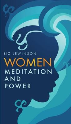 Women, Meditation, and Power