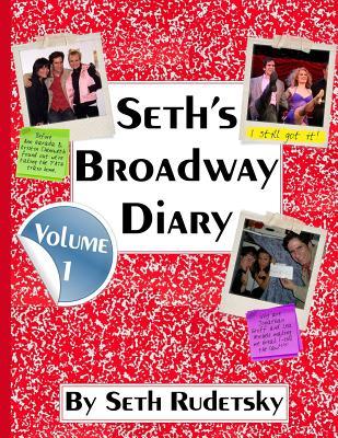 Seth's Broadway Diary, Volume 1