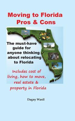 Moving to Florida - Pros & Cons: Relocating to Florida, Cost of Living in Florida, How to Move to Florida, Florida Real Estate & Property in Florida Subscription