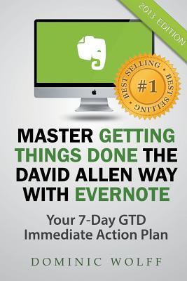 Master Getting Things Done the David Allen Way with Evernote